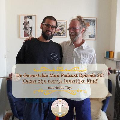 DGM #020 'Ouder Zijn voor je Innerlijke Kind' met Nobby Thys