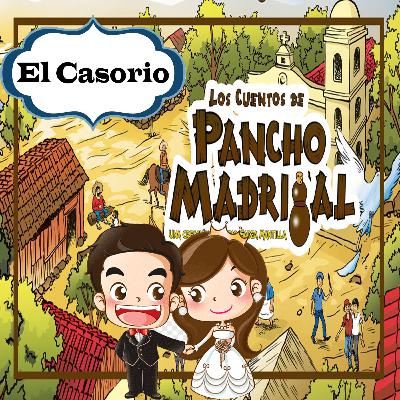 El Casorio | Pancho Madrigal |