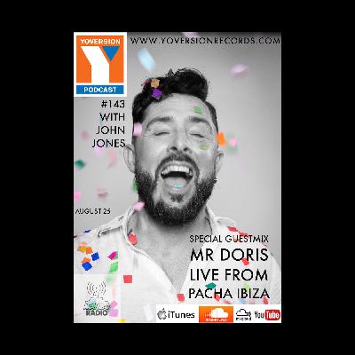 Yoversion Podcast #143 – August 2025 with John Jones  Special Guestmix: Mr Doris LIVE! From Pacha Ibiza