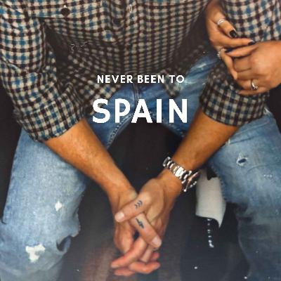 Never Been To Spain