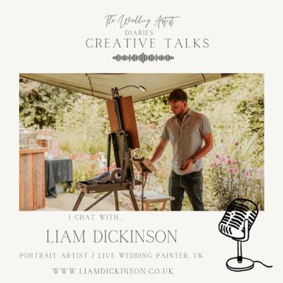 I chat with Liam Dickinson who is a UK portrait artist and live wedding painter based in Lancashire
