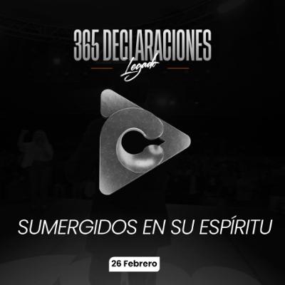 Declaración del día - Sumergidos en Su Espíritu - 26 Febrero Declaración del día - Sumergidos en Su Espíritu - 26 Febrero