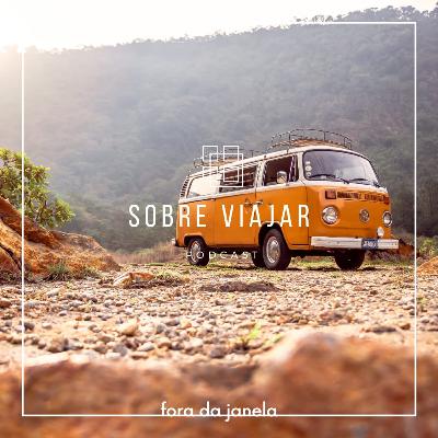 #25 Sobre viajar #25 Sobre viajar