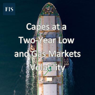 Capes at a Two-Year Low and Gas Markets Volatility