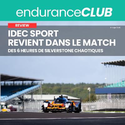 IDEC Sport encore, Silverstone immense succès populaire | Debrief ELMS