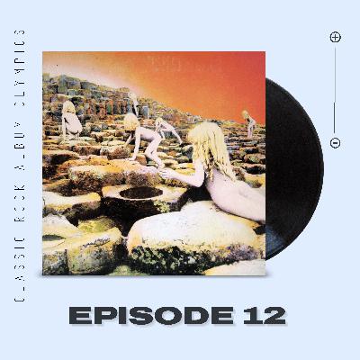 Houses of the Holy by Led Zepplin...Episode #12