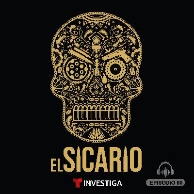 EP 0: El sicario