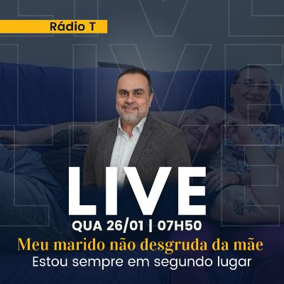 MARIDO "FILHINHO DA MAMÃE" - 26/01/2022 MARIDO "FILHINHO DA MAMÃE" - 26/01/2022