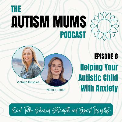 Helping Your Autistic Child with Anxiety