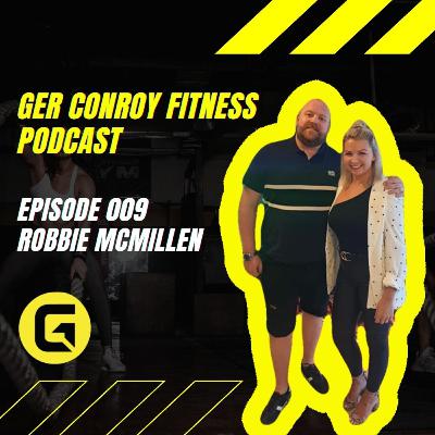 Robbie McMillen Episode 009