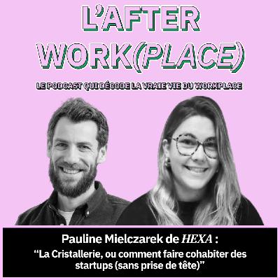 #37 - Déménagement, chakras et communautés : les secrets d’un lieu qui vit – avec Pauline Mielczarek de HEXA