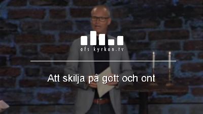 Att skilja på gott och ont