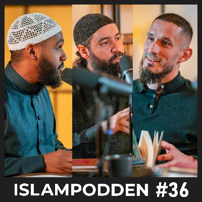 #36 Islamisk troslära (Aqidah): Historien och bakgrunden till den muslimska trosläran (del 2)