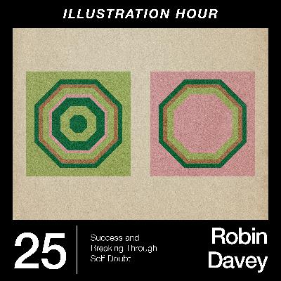 25: Robin Davey – Success and Breaking Through Self-Doubt