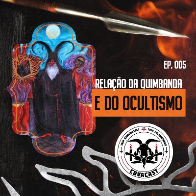 CovaCast 06 | Quimbanda e o Ocultismo Europeu