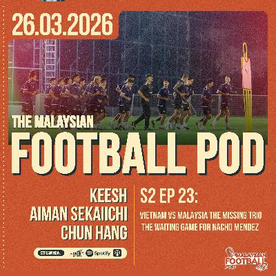 Season 2 Episode 23 : No Josue, No Tierney, No Rodney...Malaysia Waiting on Nacho Mendez! Season 2 Episode 23 : No Josue, No Tierney, No Rodney...Malaysia Waiting on Nacho Mendez!