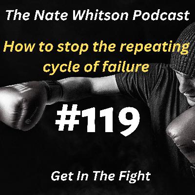 How to stop the repeating cycle of failure. How to stop the repeating cycle of failure.