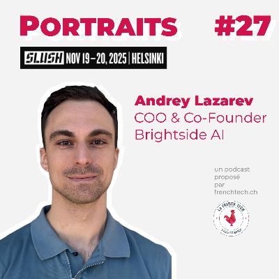 [SLUSH 2025] Andrey Lazarev, COO & Co-Founder @ Brightside AI