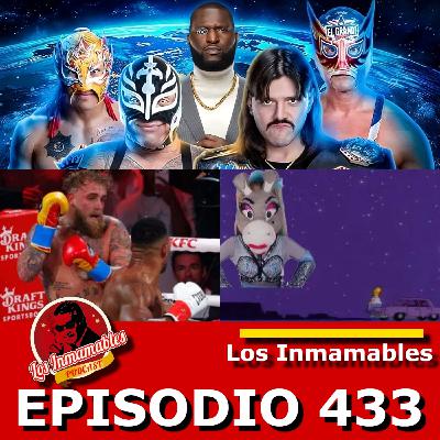 433: Burrita Burrona se va | AAA y la lucha libre | Jake Paul vs Joshua 433: Burrita Burrona se va | AAA y la lucha libre | Jake Paul vs Joshua