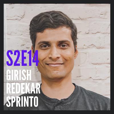 S2E14: The One with Girish Redekar of Sprinto S2E14: The One with Girish Redekar of Sprinto