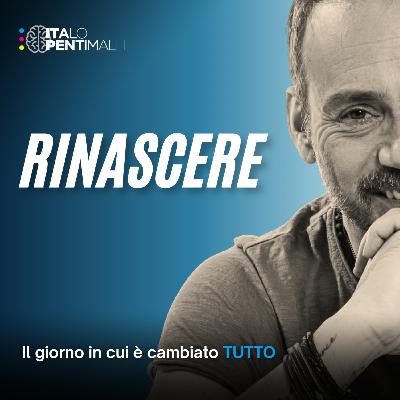 09 - Rinascere 09 - Rinascere