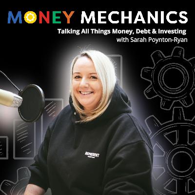 S1 Ep1: Episode 1: Welcome To The Money Mechanics Podcast - Let's Normalise The Conversation