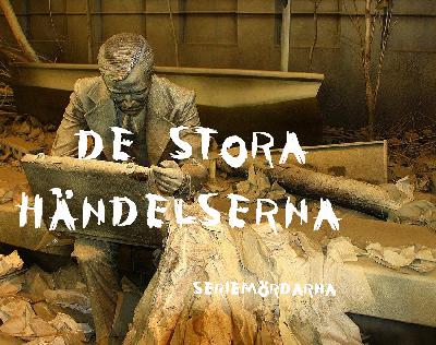 De stora händelserna