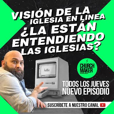Podcast 02 - Visión de la iglesia en linea ¿La están entendiendo las iglesias? Podcast 02 - Visión de la iglesia en linea ¿La están entendiendo las iglesias?