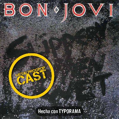 271: Slippery When Wet - Bon Jovi 271: Slippery When Wet - Bon Jovi