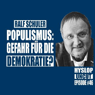 Hyslop Uncut #46: Ralf Schuler