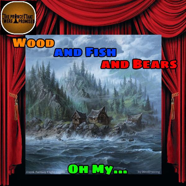 Wood and Fish and Bears, Oh My (208.1) Wood and Fish and Bears, Oh My (208.1)