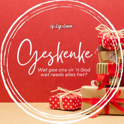 Geskenke - Kersdiens 2024 Geskenke - Kersdiens 2024