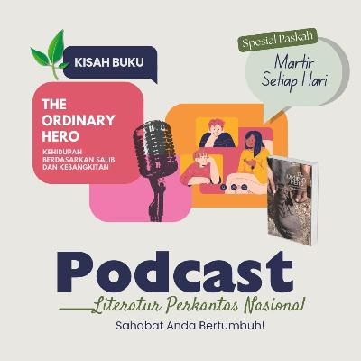 KISAH BUKU "The Ordinary Hero"—Martir Setiap Hari