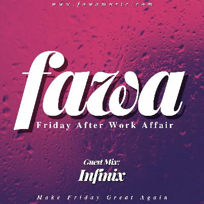 Episode 262: FridayAfterWorkAffair by Infinix (Guest) Episode 262: FridayAfterWorkAffair by Infinix (Guest)