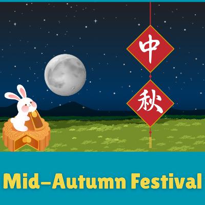 EP. 1 - Mid-Autumn Festival Legend