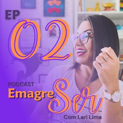 Ep 02 - Como comer menos doce