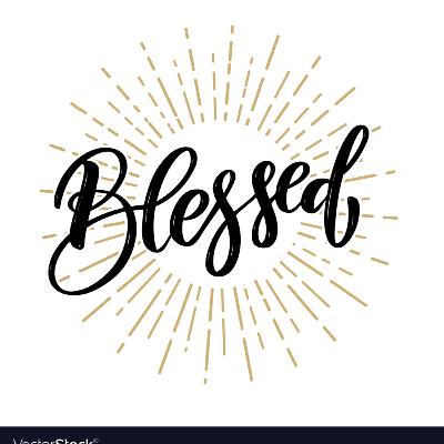 We Are Blessed