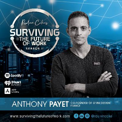 The 3 Factors of Future of Work - with Payet Anthony Co-Founder of Inno'Van & Omni Design