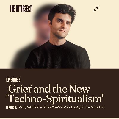 Grief and the New 'Techno-Spiritualism'