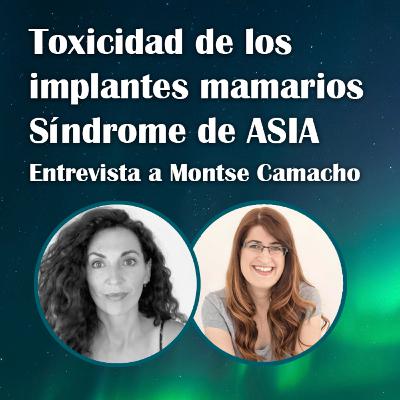 84. Toxicidad de los implantes mamarios. Síndrome de ASIA - Montse Camacho