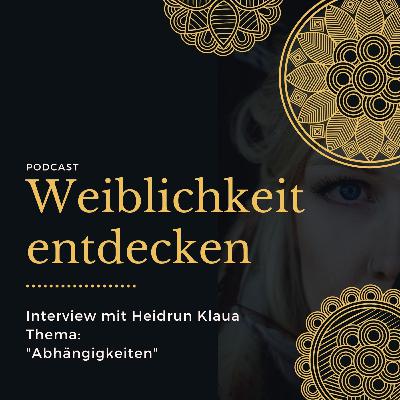Emotionale Abhängigkeiten, Abhängig von Kartenlegerhotlines, Unsicherheit - Interview mit Heidrun Klaua Emotionale Abhängigkeiten, Abhängig von Kartenlegerhotlines, Unsicherheit - Interview mit Heidrun Klaua