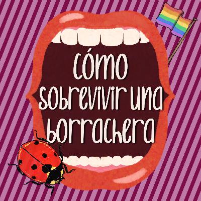 24. Cómo Sobrevivir una Borrachera