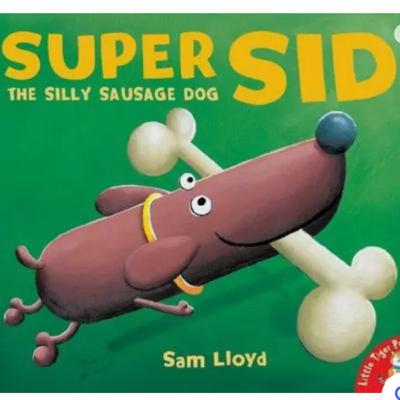 Super Sid! The Silly Sausage Dog