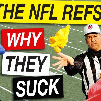 Do NFL Refs Rig Games and Why Do They Suck in 2018