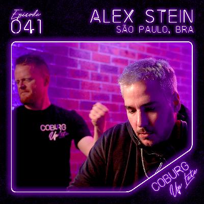 ALEX STEIN (São Paulo, BRA) | Episode 041 - Coburg Up Late ALEX STEIN (São Paulo, BRA) | Episode 041 - Coburg Up Late