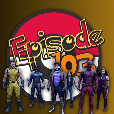 Episode 103: Deadpool & Wolverine DETAILS you missed