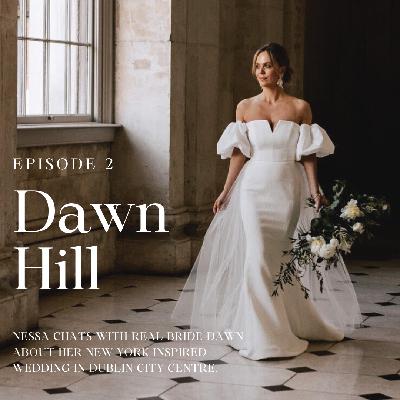 Episode #2 Interview with Dawn Hill