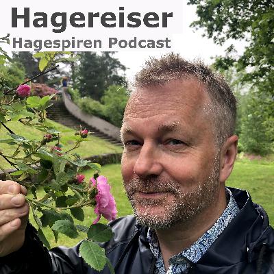 42/25: Tilbakeblikk - Hagereiser med Arild Sandgren