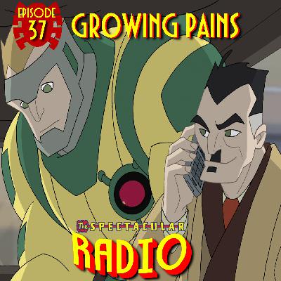Spectacular Radio Episode 37: “Growing Pains” With Greg Weisman & Daran Norris Spectacular Radio Episode 37: “Growing Pains” With Greg Weisman & Daran Norris