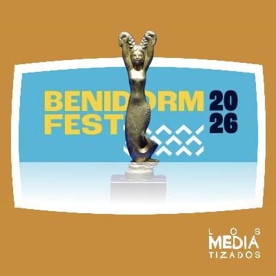 Mediatizados 470 - Benidorm Fest, AMC y ¿Arte canal cultural?
